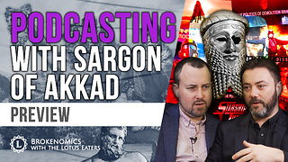 Brokenomics | Podcasting - with Sargon of Akkad