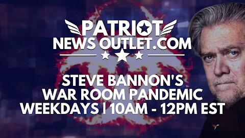 🔴 WATCH LIVE | Patriot News Outlet | Steve Bannon's, War Room Pandemic | 10AM ET | 9/8/2021