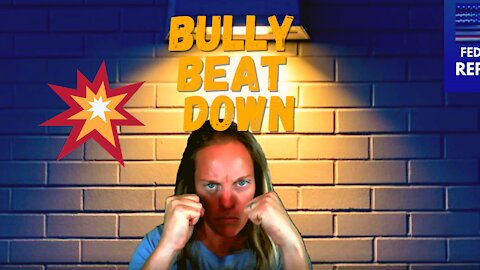 Bully Beat Down