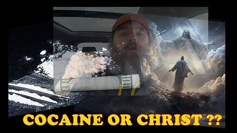 Cocaine or Christ