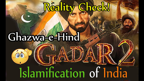 My review on Gadar 2 & it's Importance | Ghazwa-e-Hind (Islamification of India!)