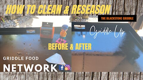 Blackstone Griddle Cleaning & Griddle Reseasoning | Griddle Food Network