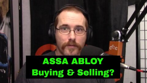122: ASSA ABLOY Buying & Selling!