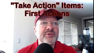 Take Action Items: First Actions