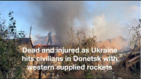 Dead & injured as Ukraine hits civilians in Donetsk with western supplied rockets