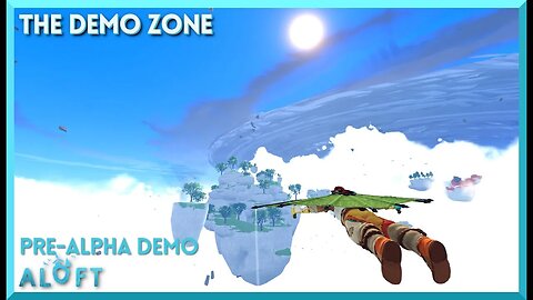 The Demo Zone - Gliding & Exploring in Aloft