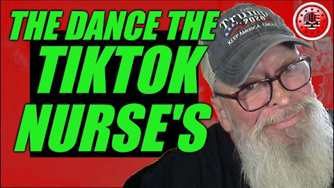 The Dance Of The TikTok Nurse's