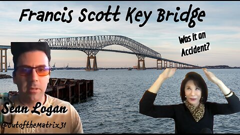 Was it an Accident | Francis Scott Key Bridge | OutoftheMatrix | Sean Logan