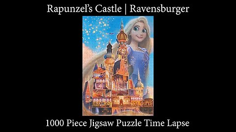 1000-piece Rapunzel Disney Castle Collection Jigsaw Puzzle by Ravensburger Time Lapse!