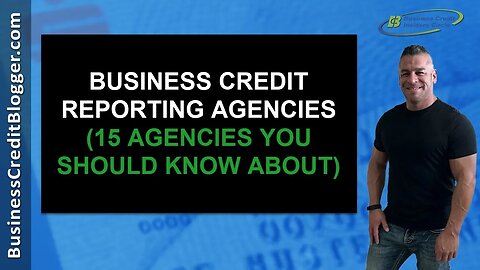 Business Credit Reporting Agencies