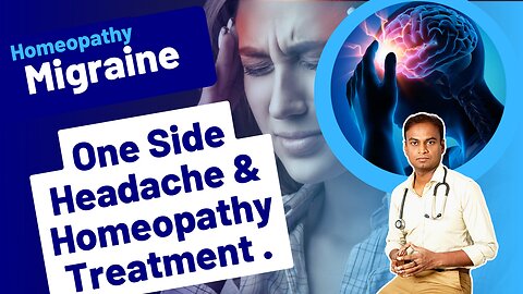 Migraine and Homeopathy Treatment . | Dr. Bharadwaz | Medicine, Surgery & Homeopathy