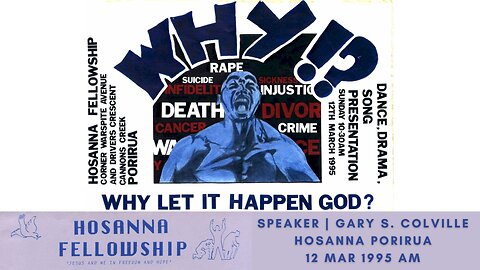 Why Let It Happen God!? (Gary Colville) | Hosanna Porirua