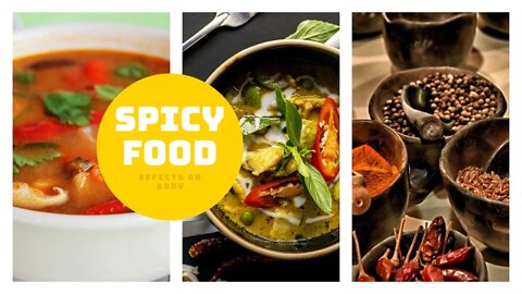 Spicy food effects on body [ is spicy food healthy]