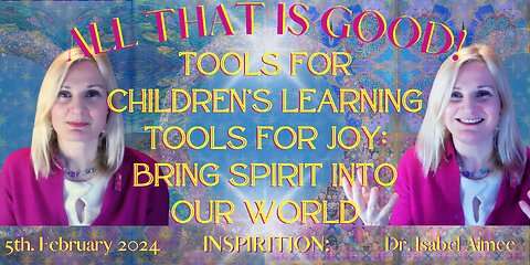tools for CHILDREN’s LEARNING tools for JOY bring Spirit into our world