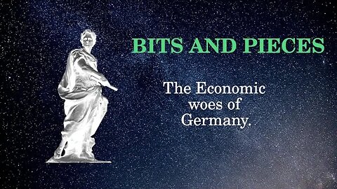 Bits and Pieces Economic woes of Germany