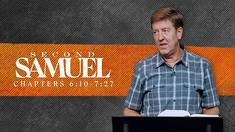 Verse by Verse Teaching | 2 Samuel 6:10-7:27 | Gary Hamrick