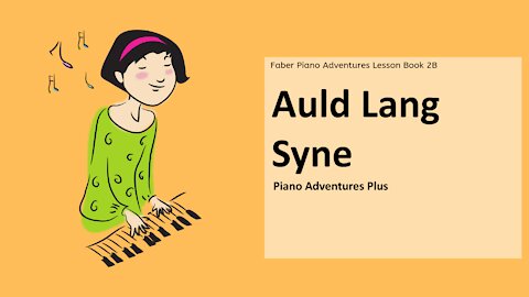 Piano Adventures Lesson Book 2B - Auld Lang Syne