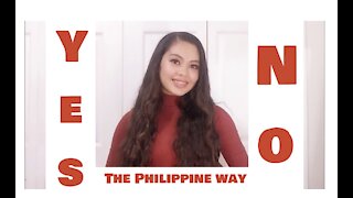How to say YES & NO the Philippine way