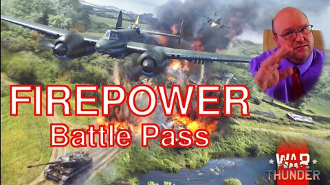 Battle Pass "Firepower" Summary [War Thunder]
