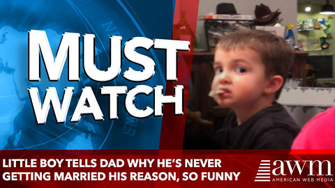 Little Boy Tells Dad Why He’s Never Getting Married. His Argument Will Have You Cracking Up!