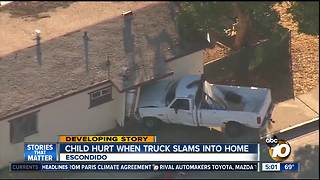 Child injured after truck crashes into Escondido home