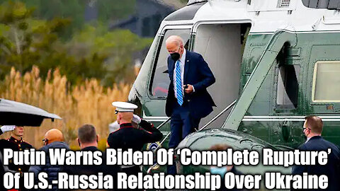 Putin Warns Biden Of ‘Complete Rupture’ Of U.S.-Russia Relationship Over Ukraine - Nexa News