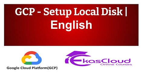 #GCP - Setup Local Disk | Ekascloud | English