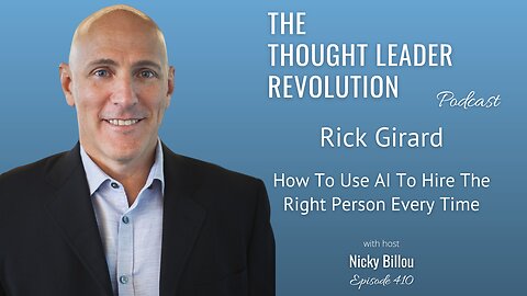 TTLR EP410: Rick Girard - How To Use AI To Hire The Right Person Every Time