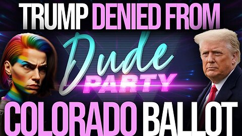 Donald Trump REMOVED from 2024 Ballot !- Dude Party 76
