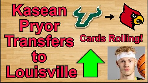 Kasean Pryor Transfers to Louisville!!! #cbb