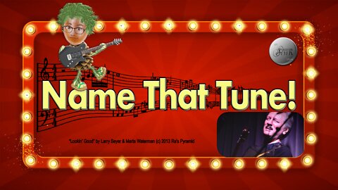 The Larry Seyer Show **Episode 39** - Name That Tune