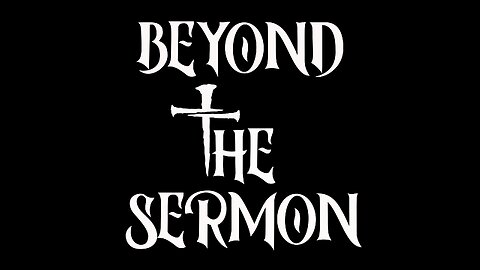 Reach a City, Change a Nation, Touch The World - Beyond The Sermon!