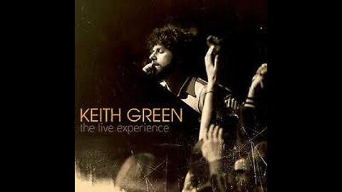 Make My Life and Prayer to You - Keith Green (Live) - with Lyrics