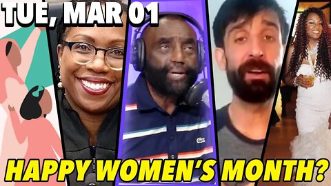 3/01/22 Tue: Happy Women’s History Month!