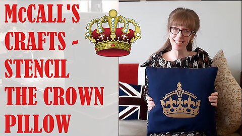 👸👑 McCALL'S CRAFTS - STENCIL THE CROWN PILLOW 👑👸 | BUDGETSEW #FRIDAYSEWS