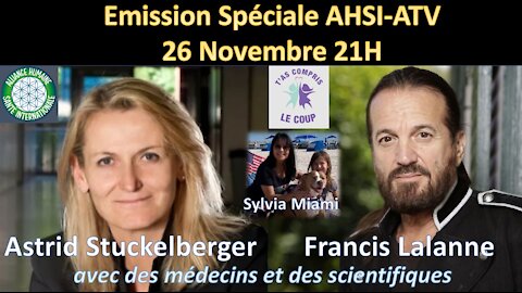Emission spéciale AHSI du 26.11.2021 avec Astrid Stuckelberger, Francis Lalanne et Sylvia Miami