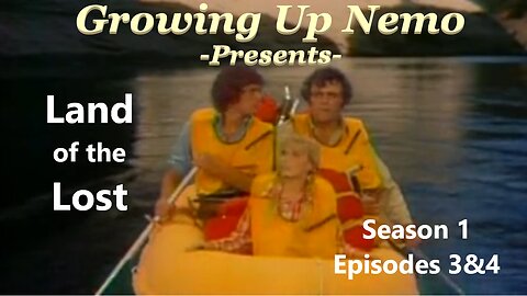 Growing Up Nemo: Land of the Lost, S01E03&04