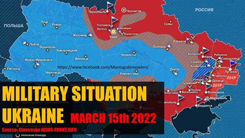 Wewantfreedom.uk - MILITARY SITUATION IN UKRAINE March 15th 2022