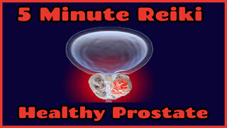 Reiki l Healthy Prostate l 5 Min Session l Healing Hands Series
