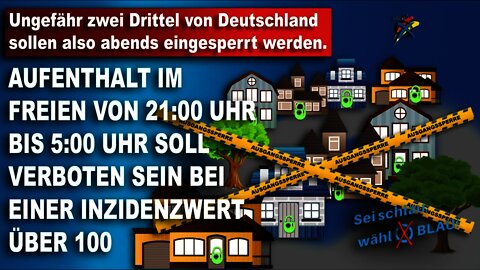 Ungefähr zwei Drittel von Deutschland sollen also abends eingesperrt werden. AfD