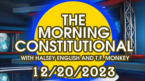 The Morning Constitutional: 12/20/2023