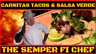 CARNITAS TACOS AND SALSA VERDE: BY JASON HERTHA - THE SEMPER FI CHEF