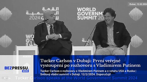 Tucker Carlson v Dubaji: První veřejné vystoupení po rozhovoru s Vladimirem Putinem