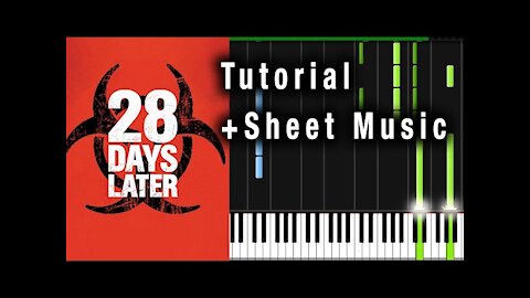 28 Days Later Theme | Piano Tutorial + Sheet Music