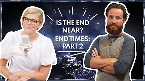 Is The End Near? End Times: Part 2 | Guests: Jeff Durbin & Joel Webbon | Ep 285