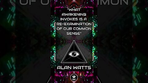 Awakening Our Common Sense | Alan Awatts | Phi Balance