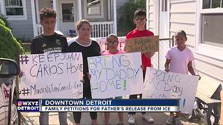 FAMILY PETITIONS FOR FATHER'S RELEASE FROM ICE