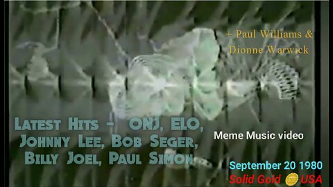Meme Music video - Latest Hits 📀 ONJ ELO Johnny Lee Bob Seger Paul Simon Sept 20 1980