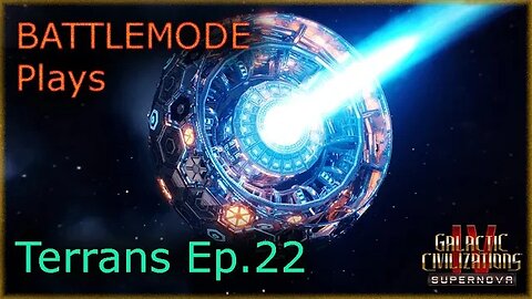 BATTLEMODE Plays | Galactic Civilizations 4: Supernova | Terrans | Ep. 22 - Precursor Anomolies