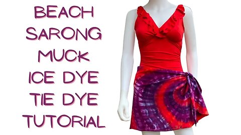 Tie-Dye Designs: Beach Sarong Muck Ice Dye